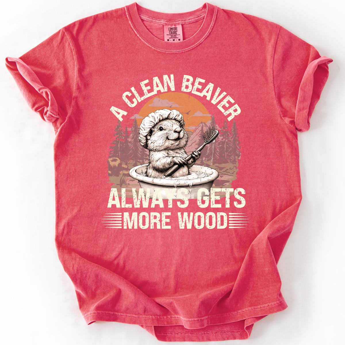A Clean Beaver, Get More Wood Classic Dad Humor Design Edition Comfort Colors Tee
