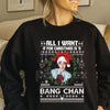 All I Want For Christmas Is Bang Chan Sweatshirt | Funny K-Pop Holiday Crewneck | Stray Kids Fan Gift Jumper | SKZ Bias Merch