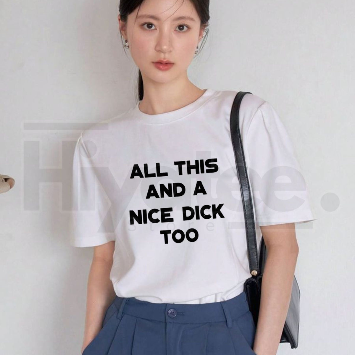 "All This And A Nice Dick Too" – Bold Sarcastic Men's Adult Humor Top