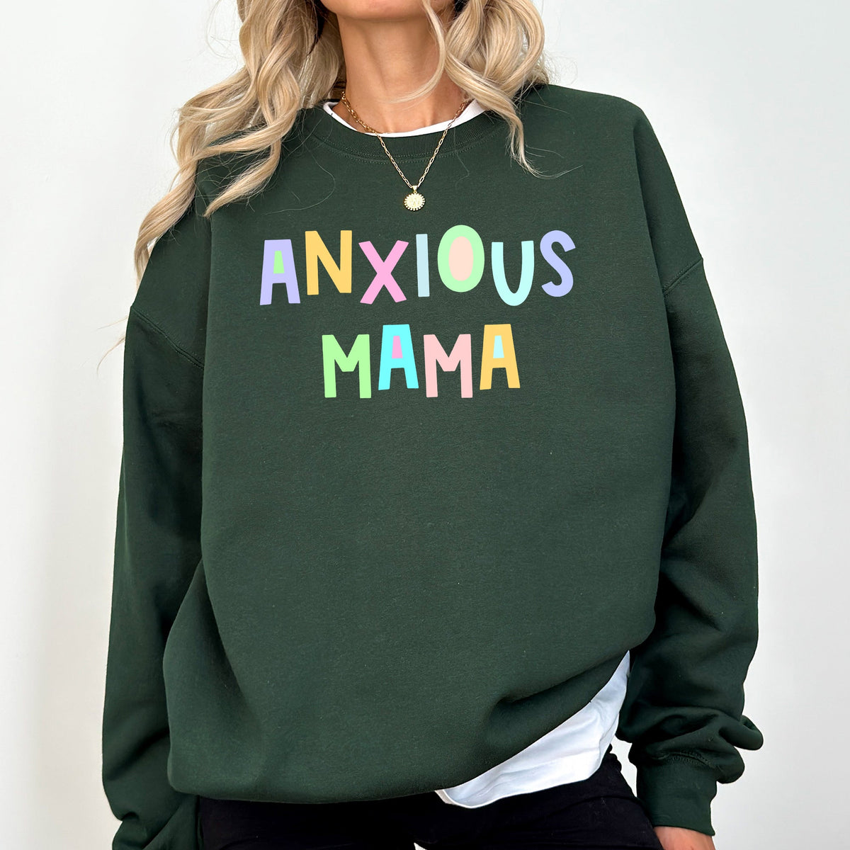 Anxious Mama Positivity And Humor Pastel Colorful Vibes For The Modern Mom Sweatshirt
