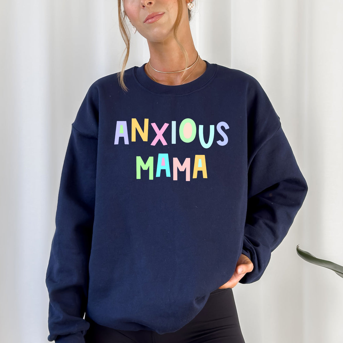 Anxious Mama Positivity And Humor Pastel Colorful Vibes For The Modern Mom Sweatshirt