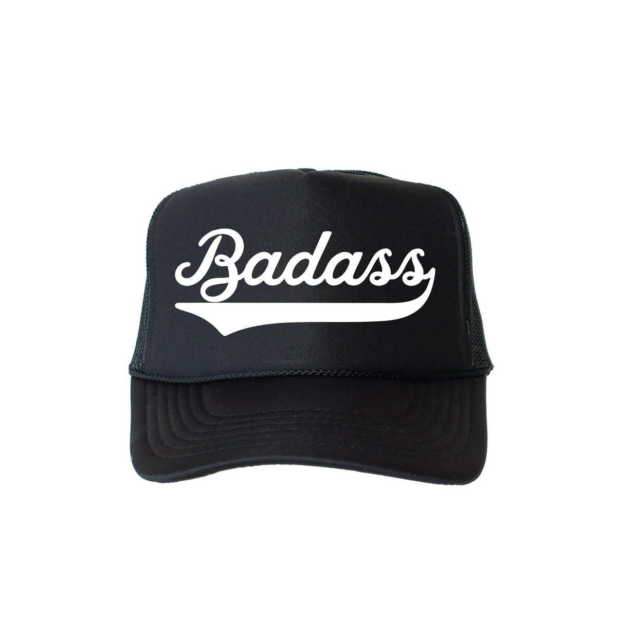 Badass Sassy Statement Attitude Bold Personality Graphic Everyday Wear Essentials Trucker Hat