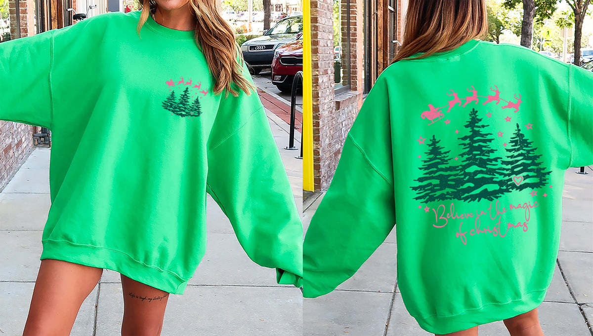 Believe In The Magic Of Christmas Santa Front And Back Christmas Trees Winter Snow Xmas Sweatshirt