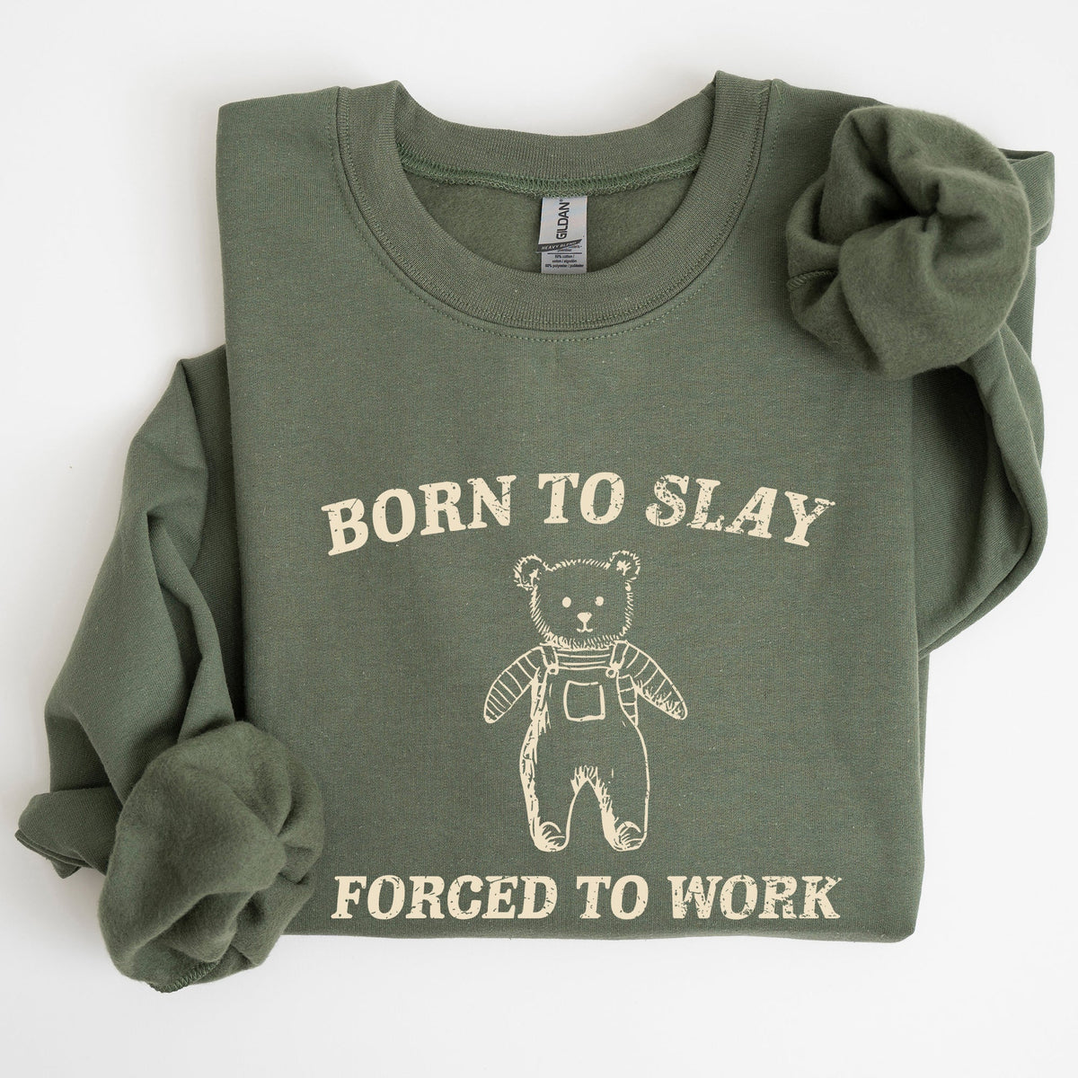 Born To Slay Forced To Work Bear Meme Aesthetic Funny Bear Meme Edition Graphic Sweatshirt