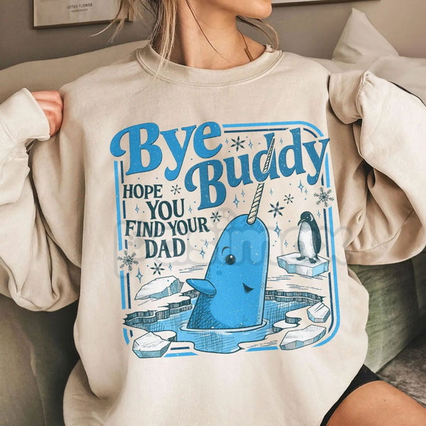 "Bye Buddy Hope You Find Your Dad" Sweatshirt | ELF Movie Quote Crewneck | Funny Christmas Nostalgia Jumper
