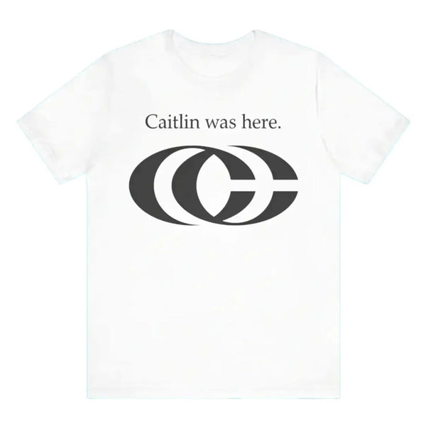 "Caitlin Was Here" T-Shirt - Caitlin Clark Fan Apparel, Western Style Meme Tee, Trendy Streetwear Gift