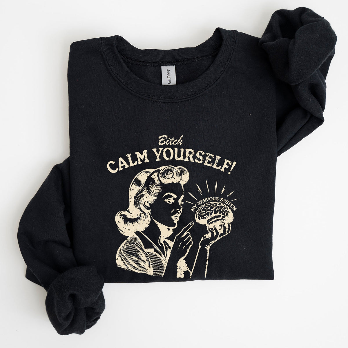 Calm Yourself De-Stress Retro Vintage Meme Design For Everyday Comfort Sweatshirt