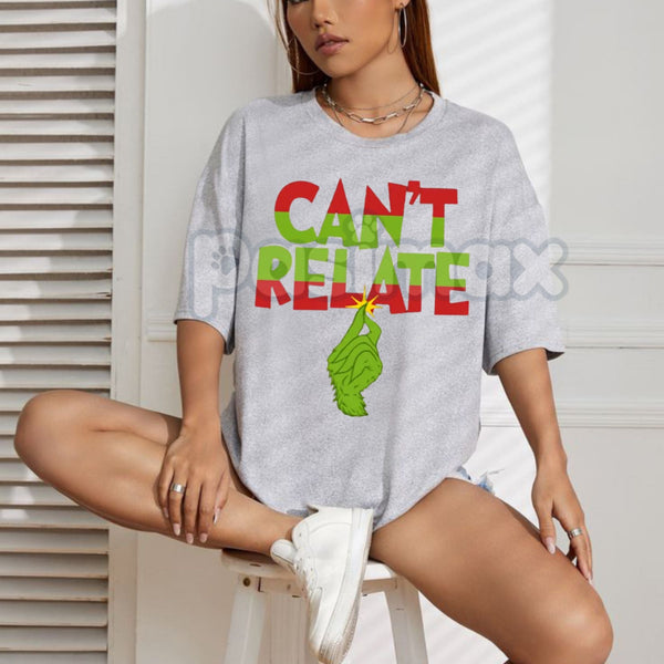 "Can’t Relate" Holiday Tee - Funny Anti-Christmas Slogan Shirt, Sarcastic Seasonal Apparel, Jaded Holiday Humor Gift