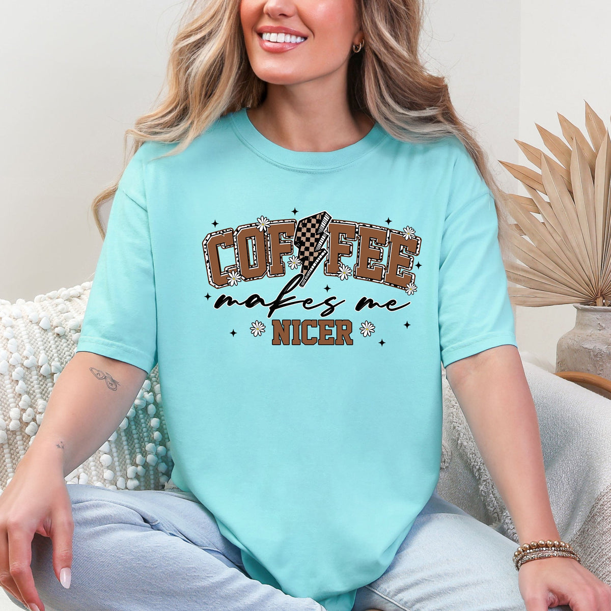 Coffee Makes Me Nicer Coffee Lover Caffeine Espresso Positive Vibes Daily Brew Motivation Comfort Colors Tee