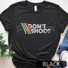 DON'T SHOOT Gaming Shirt - Funny Gamer Slogan Tee, Multiplayer Video Game Apparel, Casual Gaming Streetwear