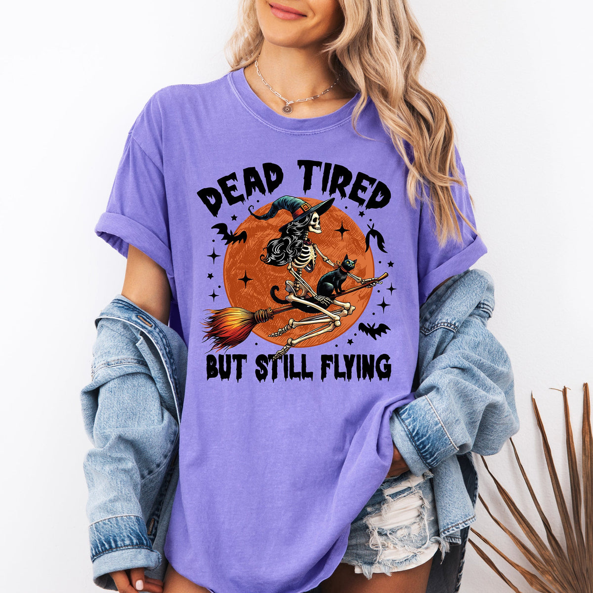 Dead Tired But Still Flying Halloween Witch Spellbound Edition Comfort Colors Tee