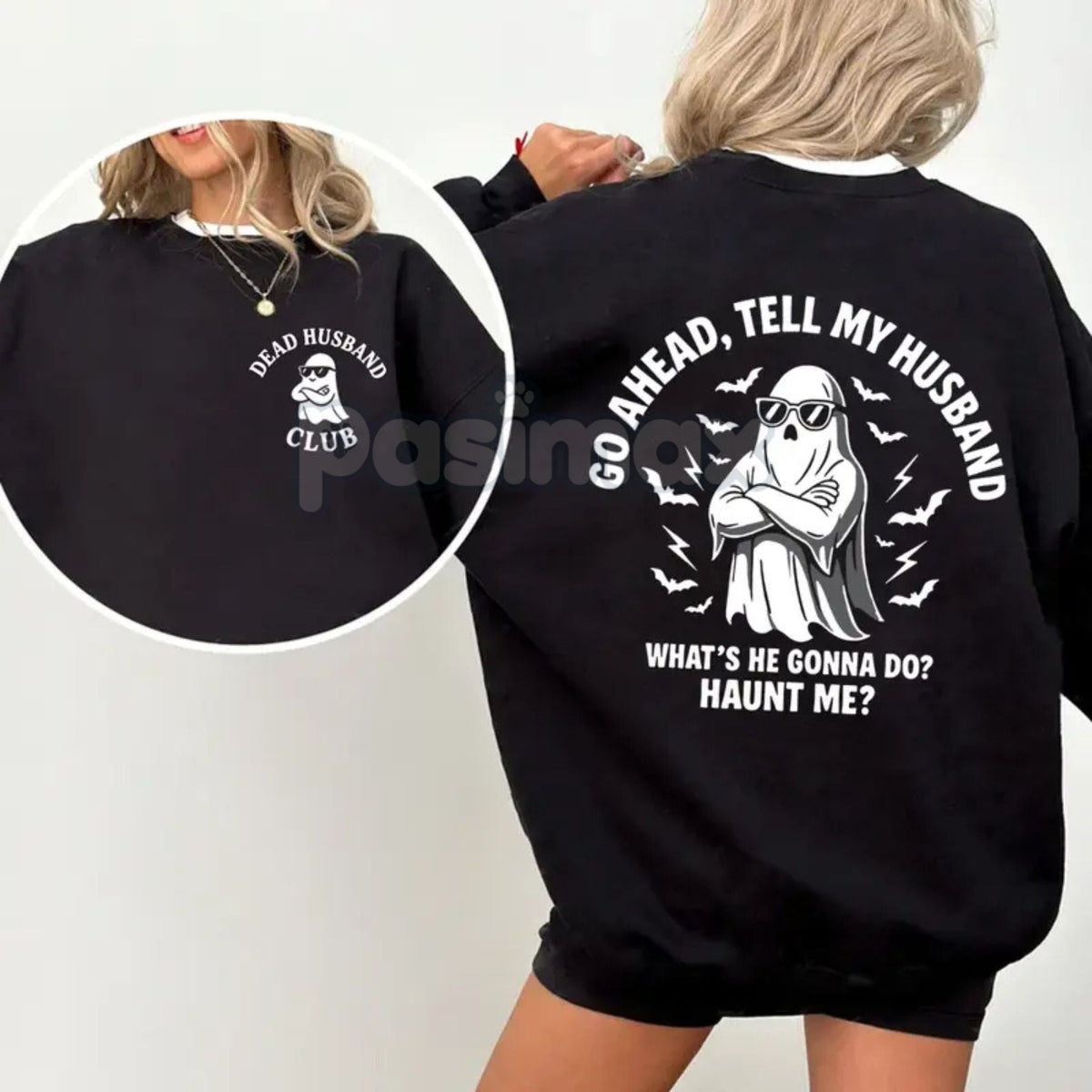 Dead Husband Club Sweatshirt – "Go Ahead Tell My Husband" Funny Widow Top