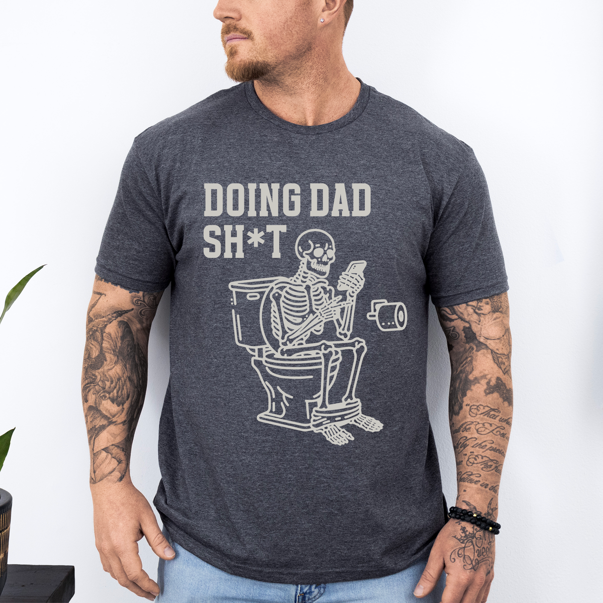 Doing Dad Shit Skeleton Humorous Fatherhood Tribute For Everyday Dads Who Deal With It All Graphic Tee