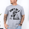 Don't Be A Cock Sucker, Chicken Humor For Dads And The Guys Who Appreciate Crude Laughs In Everyday Life Graphic Tee