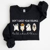 Don't Ghost Your Feeling Talk Positivity Mental Health Halloween Teacher Spooky Sweatshirt