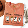 Don't Ghost Your Feeling, Talk Mental Health Awareness For Teachers Comfort Colors Tee
