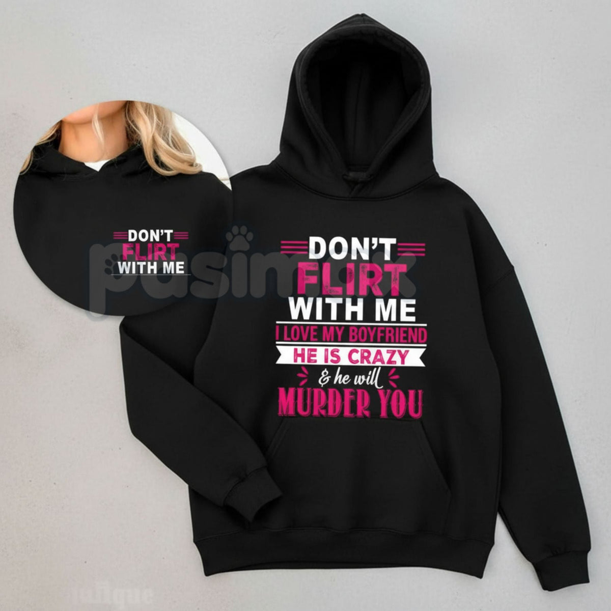"Don't Flirt With Me I Love My Crazy Boyfriend" Hoodie – Funny Slogan Pullover, Relationship Statement Apparel & Gift, Unisex