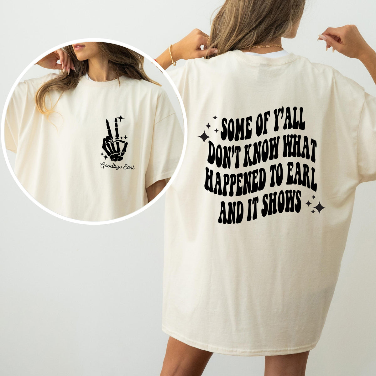 Earl, Had to Die 90s Country Concert Dixie Music Era Nostalgia Comfort Colors Tee