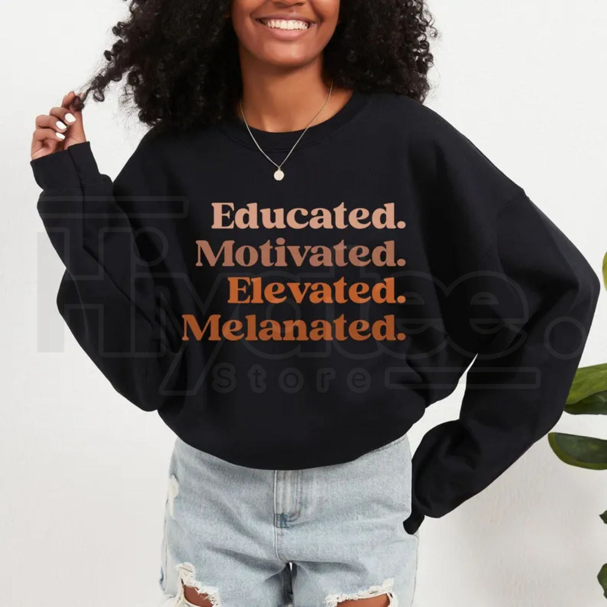 Educated Motivated Elevated Melanated Sweatshirt: Black History Month Pride Crewneck