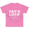FET'S LUCK Optical Trick Shirt – Trending Humor Graphic Tee (Unisex)