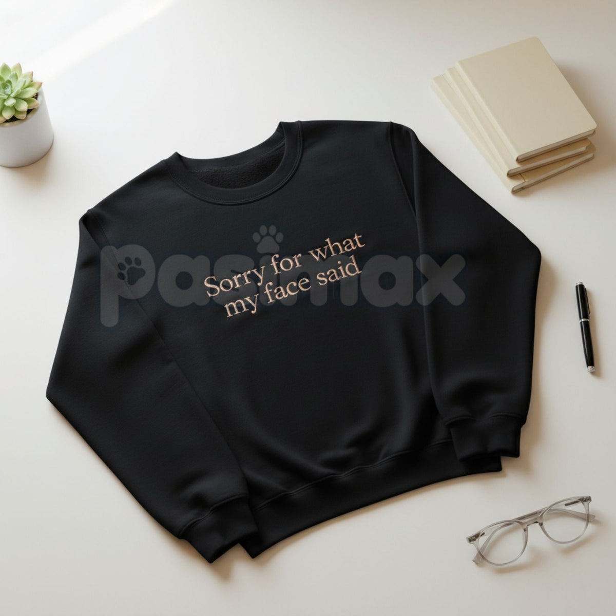 Funny Embroidered "Sorry For What My Face Said" Sweatshirt – Sarcastic Crewneck