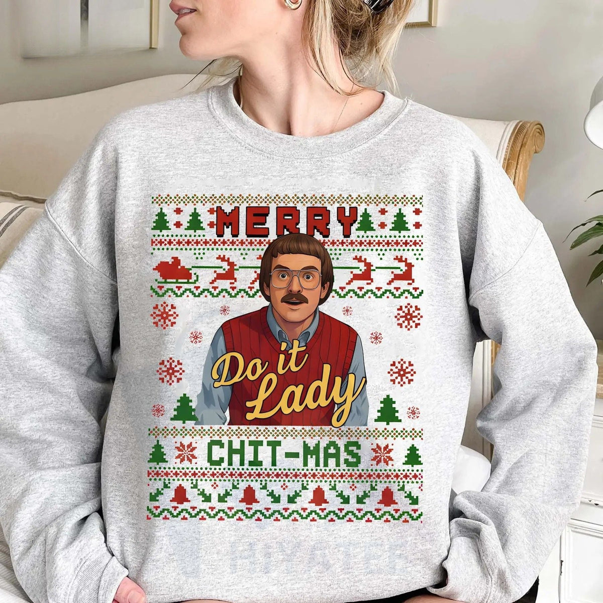 Funny Merry Chit I Do It Christmas Sweatshirt: Ugly Xmas Sweater Meme Shirt, Christian Tee, Unisex Holiday Party Gift