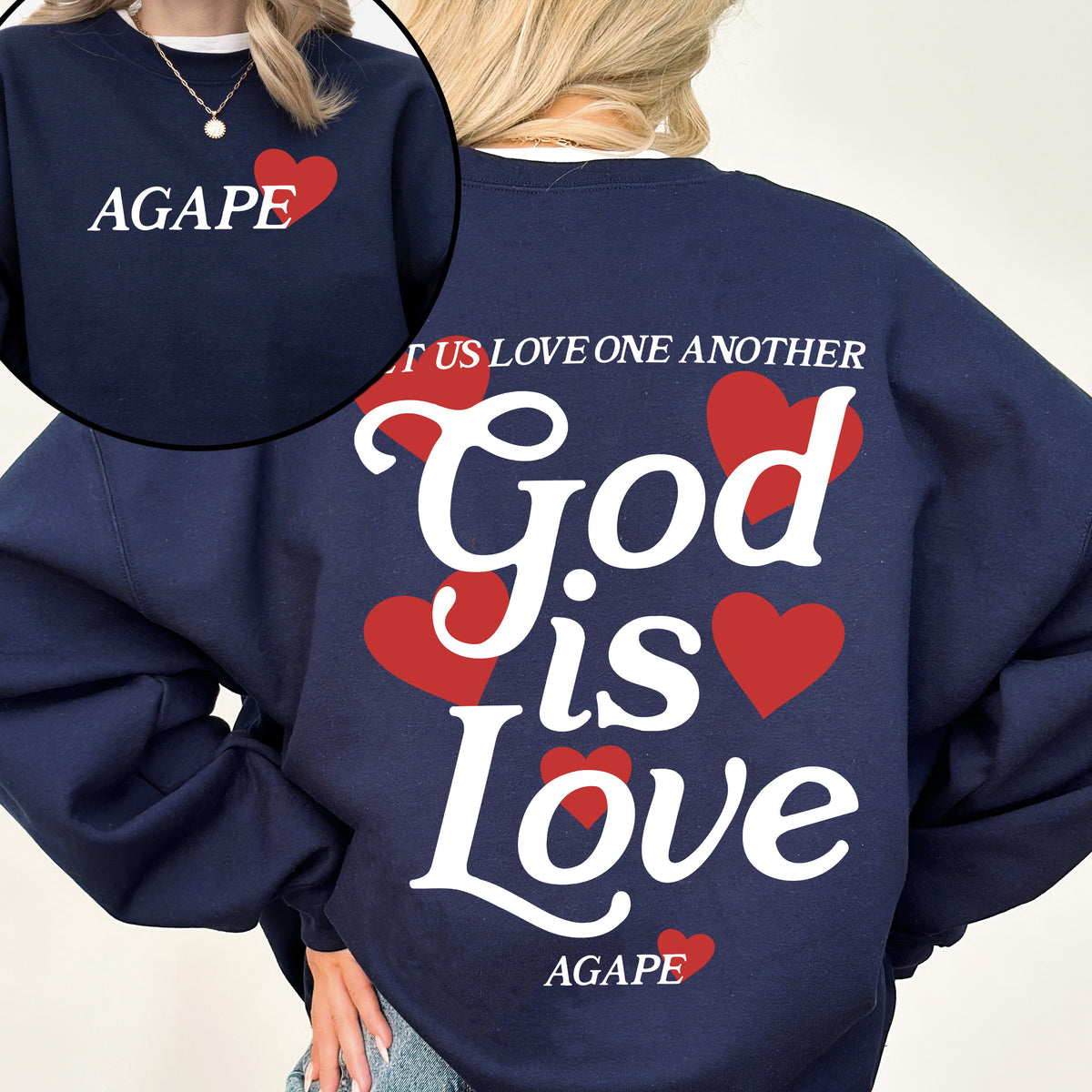 God Is Love Agape Love One Another Bible Faith Christian Religious Scripture Verse Message Sweatshirt
