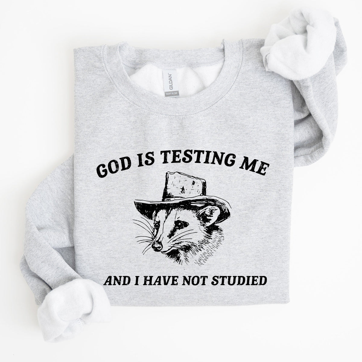 God Is Testing Me Opossum Possum Graphic Expression Of Faith Wit And Southern Charm Sweatshirt
