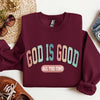 God Is Good All The Time Christian Gospel Praise Faith Prayer Hope Strength Sweatshirt