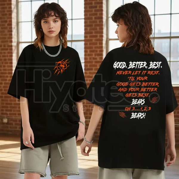 "Good Better Best" Chicago Football Classic T-Shirt – Bear Fan Game Day Gift
