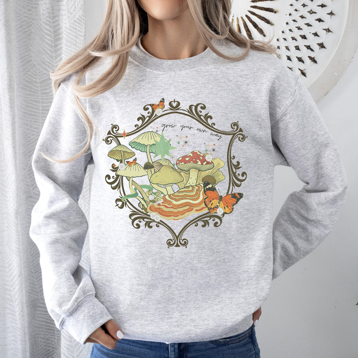 Grow Your Own Way Mushrooms Moth Flowers Nature Cottage Nature Inspired Sweatshirt