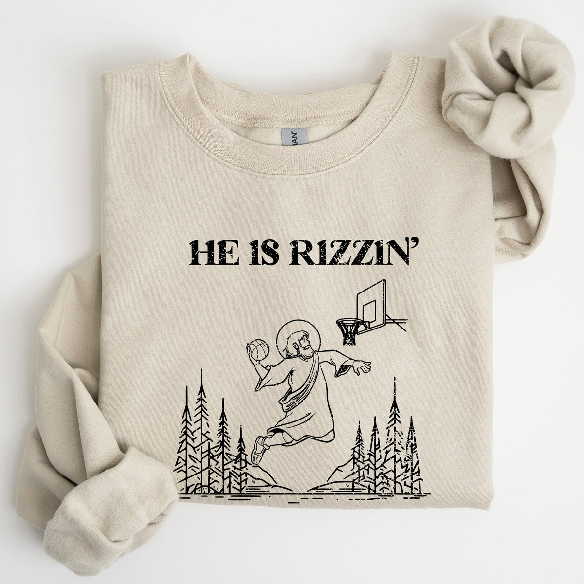 He Is Rizzin Basketball Jesus Easter Humorous Hoop Faithful Inspirational Quote Sweatshirt