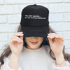Hey Quick Question, Are You Kidding Me, Sassy, Funny Graphic Trucker Hat