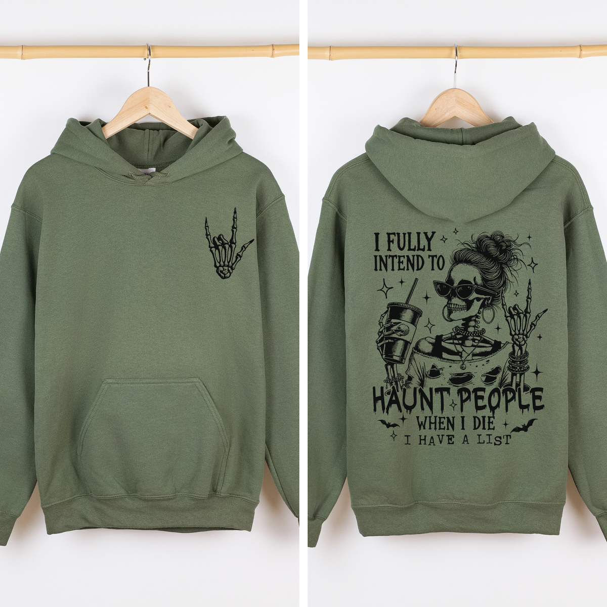 I Fully Intend To Haunt People When I Die, I Have A List Skeleton Graphic Hoodie