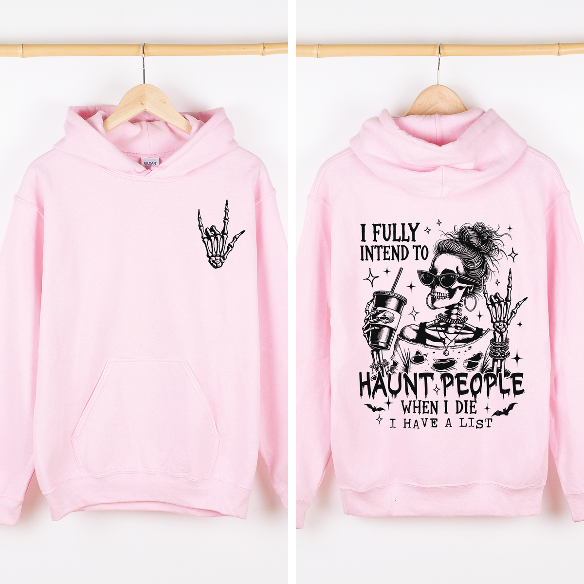 I Fully Intend To Haunt People When I Die, I Have A List Skeleton Graphic Hoodie