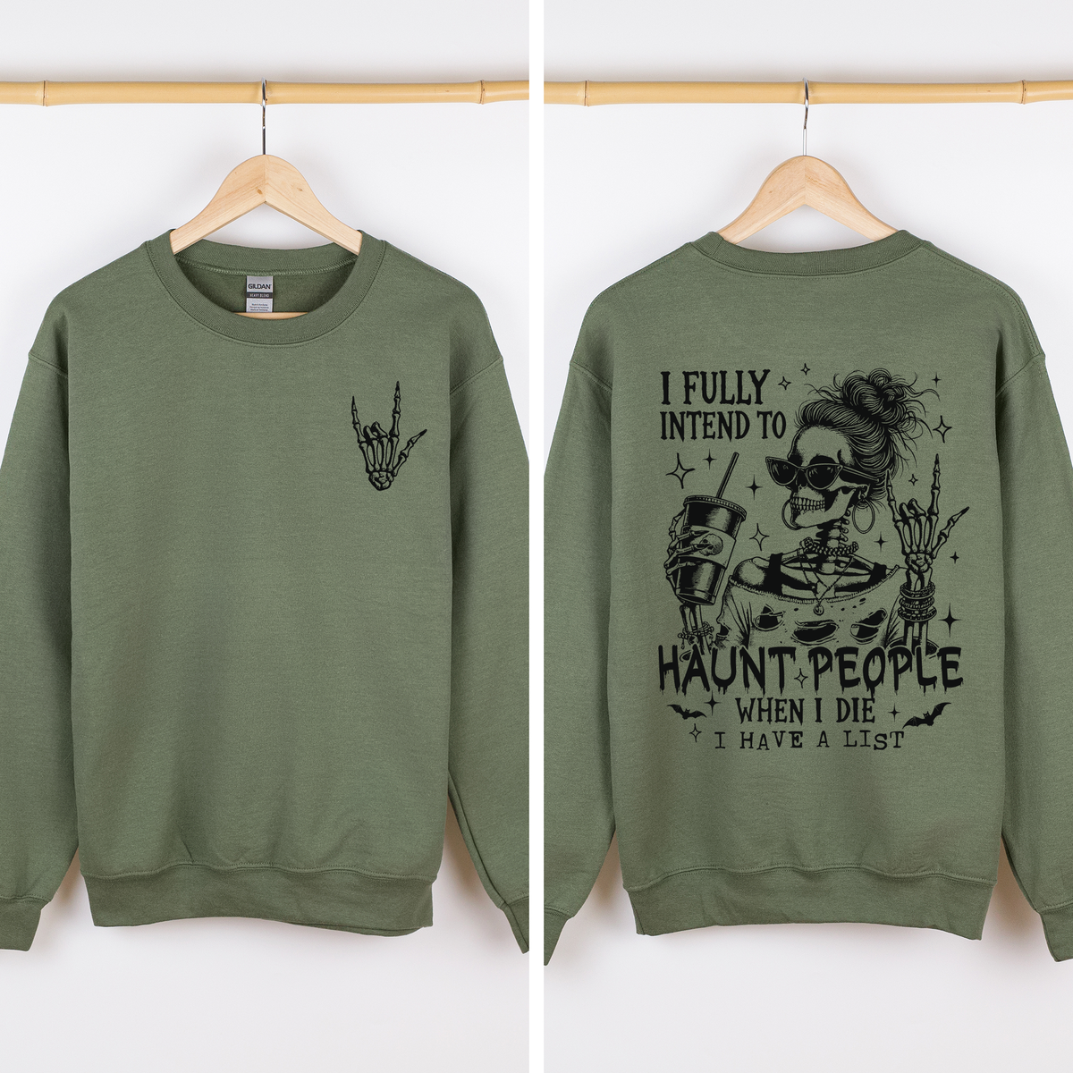 I Fully Intend To Haunt People When I Die, I Have A List Skeleton Funny Sassy Sweatshirt
