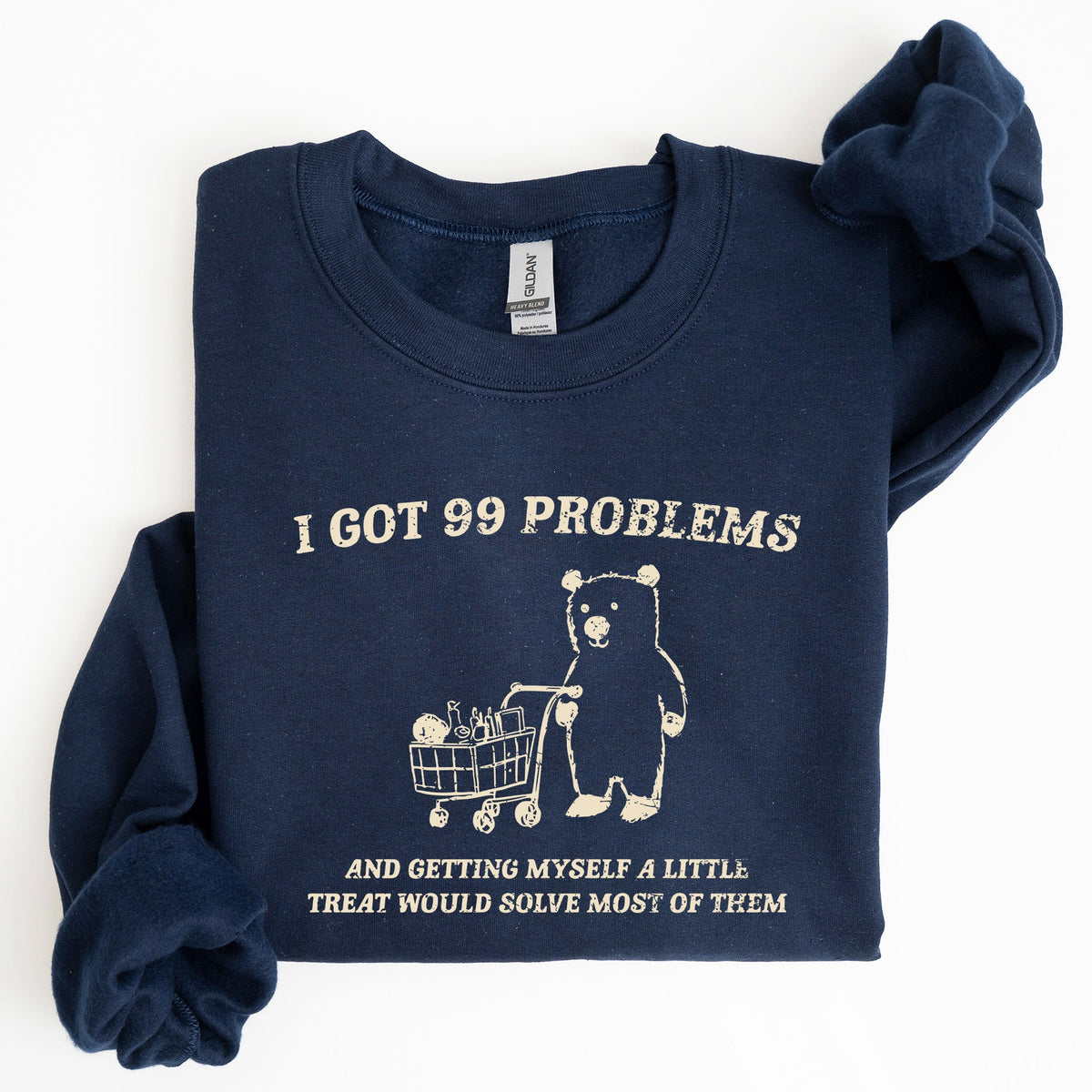 I Got 99 Problems Snack Bear Meme A Playful Pop Culture Reference Limited Edition Sweatshirt