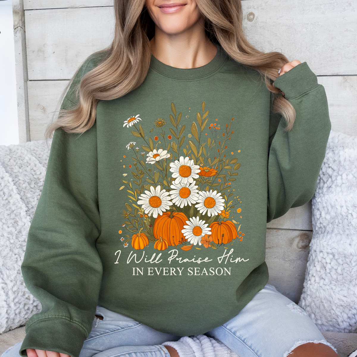 I Will Praise Him In Every Season Psalm 34:1 Faith Christian Autumn Pumpkin Fall Sweatshirt