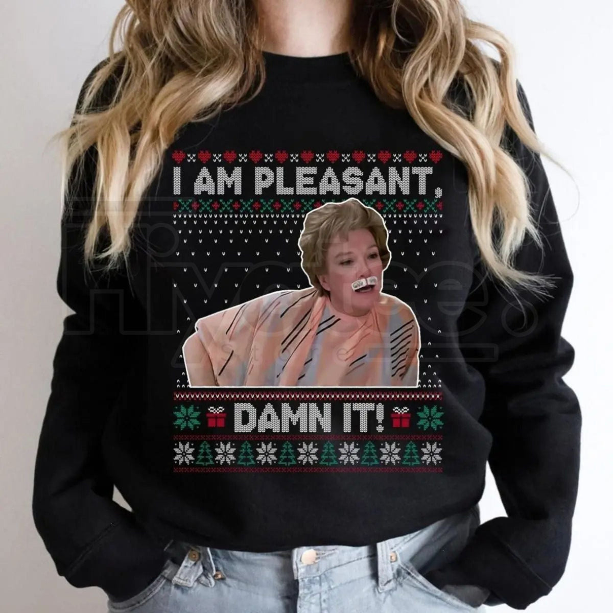 I Am Pleasant Ugly Christmas Sweatshirt: Steel Magnolias Funny TV Series Quote Shirt, Comfy Quality Xmas Season Gift for Men & Women
