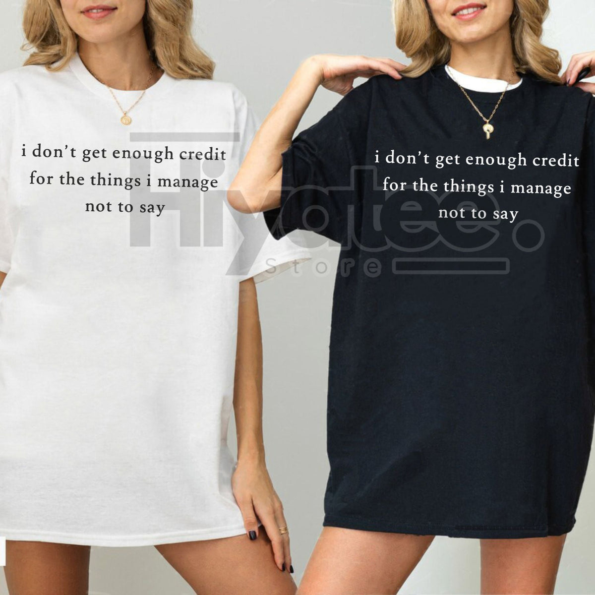 "I Don't Get Enough Credit For The Things I Manage Not To Say" Shirt – Funny Sarcastic Slogan Tee