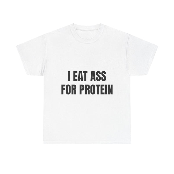"I EAT THIS FOR PROTEIN" Funny T-Shirt - Viral Gym Shirt, Humorous Workout Tee
