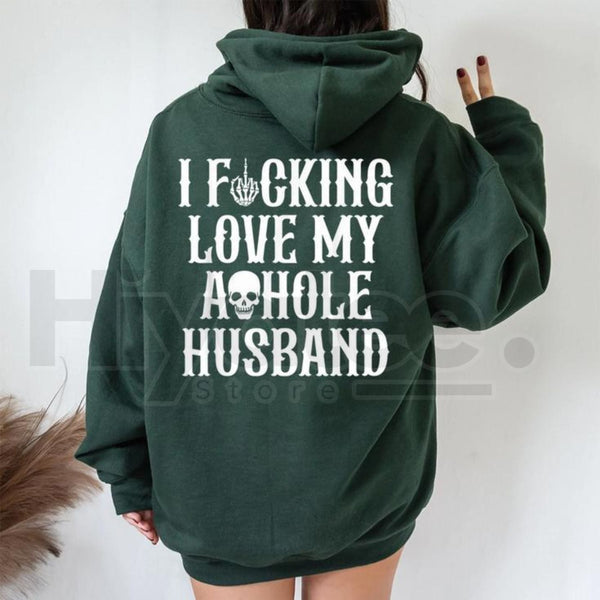 "I Love My Asshole Husband" Skull Oversized Hoodie