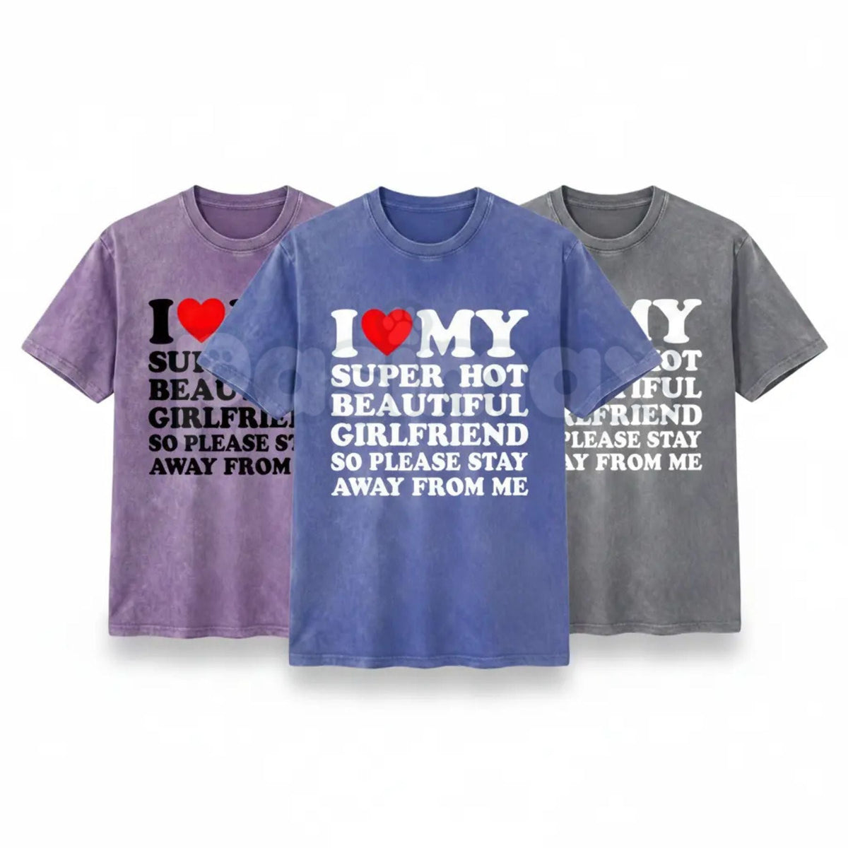 I Love My Super Hot Girlfriend Vintage Washed Tee – Bold Loyalty Slogan T-Shirt, Funny Relationship Streetwear