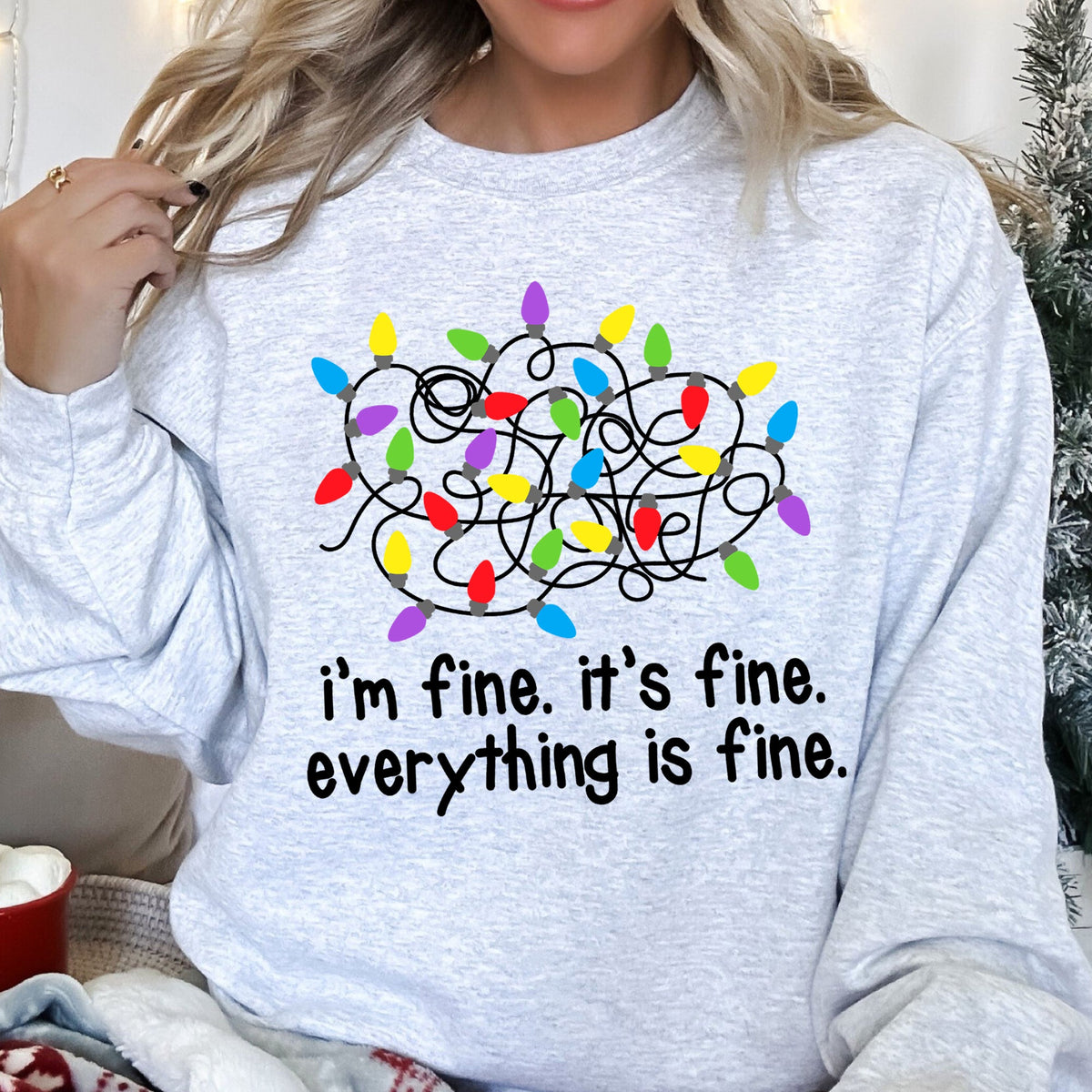 I'm Fine, It's Fine, Everything Is Fine Christmas Cozy Quote Edition Premium Sweatshirt