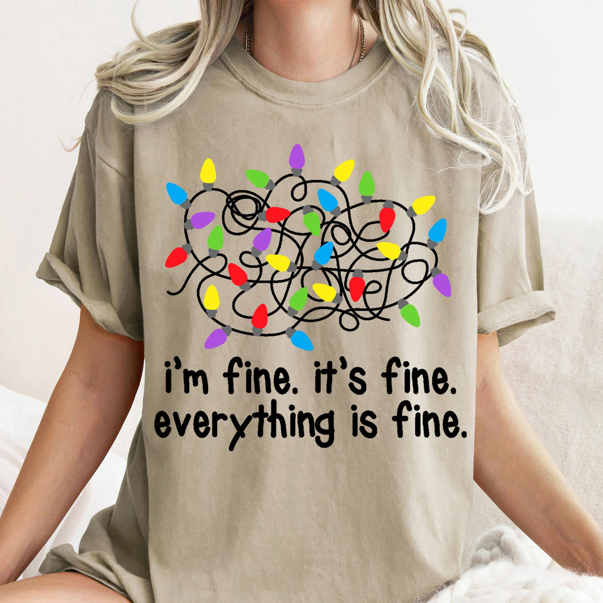 I'm Fine, It's Fine, Everything Is Fine Christmas Lights Edition Comfort Colors Tee