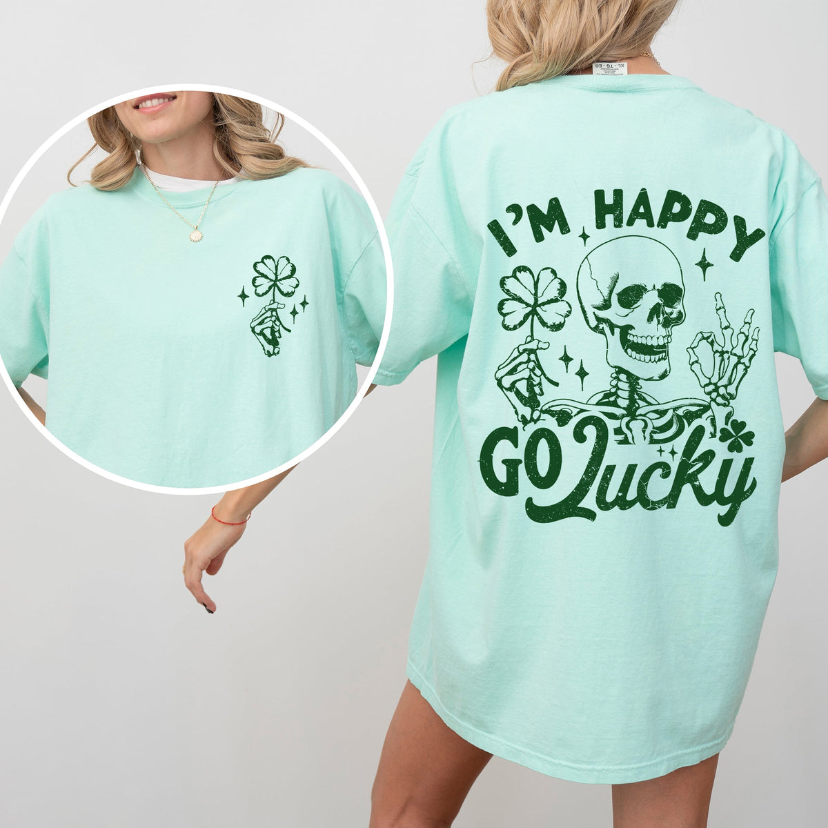I'm Happy Go Lucky Skeleton St Patrick's Day Shamrock Clover Leprechaun Comfort Colors Tee
