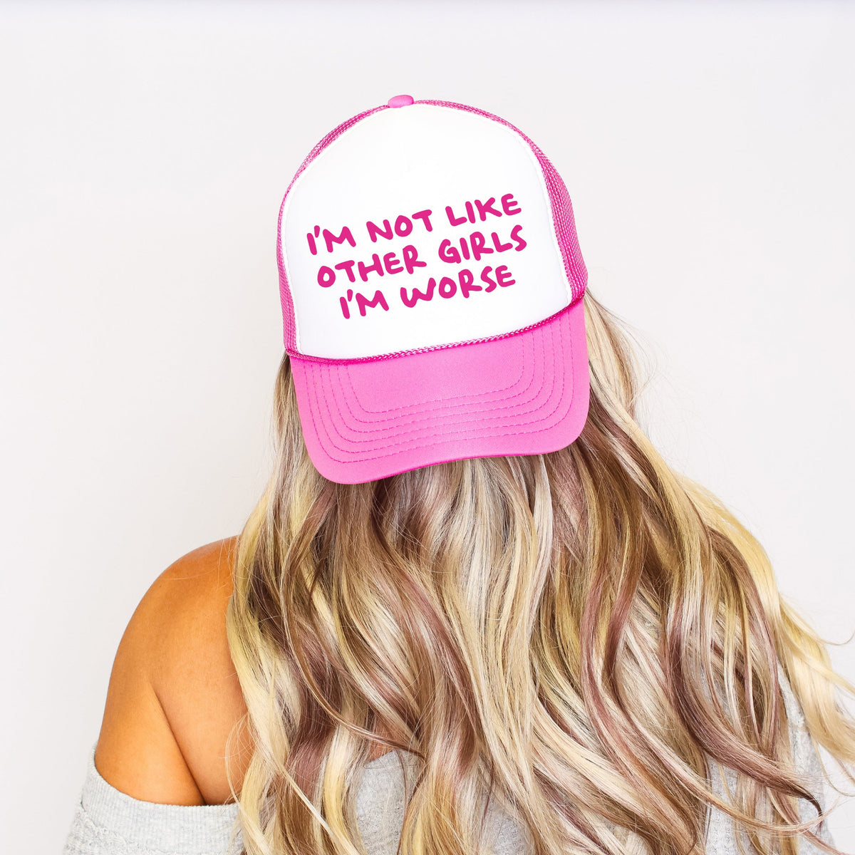 I'm Not Like Other Girls, I'm Worse Sassy Bold Attitude That Stands Out In Every Moment Trucker Hat