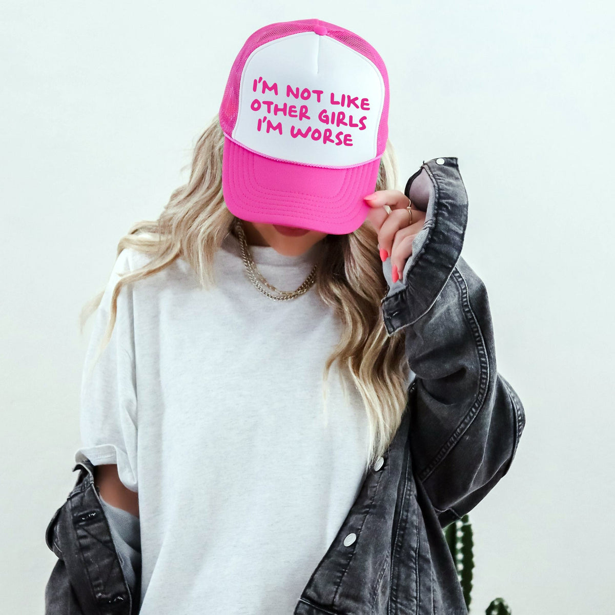 I'm Not Like Other Girls, I'm Worse Sassy Bold Attitude That Stands Out In Every Moment Trucker Hat