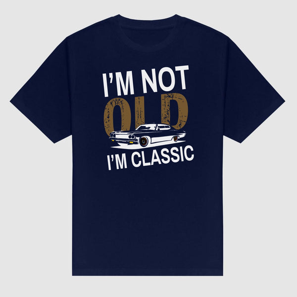 "I’m Not Old I’m Classic" Vintage Car T-Shirt - Funny Men’s Tee, Soft Cotton Classic Car Apparel
