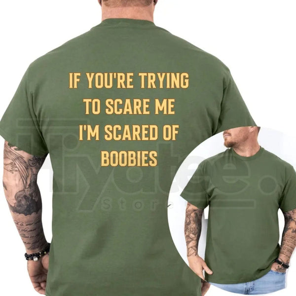 "I'm Scared Of Boobies" Funny T-Shirt – Humorous Adult Graphic Tee for Men